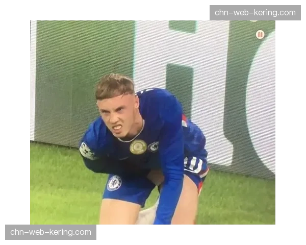 切尔西锋线新援吉滕斯腿筋伤势加剧，本赛季第三次遭遇伤病困扰